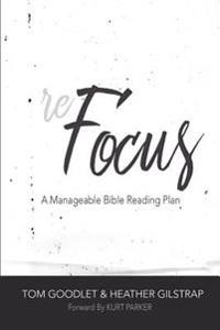 Refocus: A Manageable Bible Reading Plan