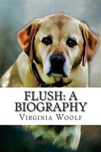 Flush: A Biography Virginia Woolf
