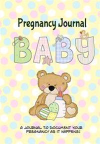 Pregnancy Journal Baby: Memory Book and Scrapbook for Expecting Moms