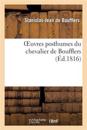 Oeuvres Posthumes Du Chevalier de Boufflers