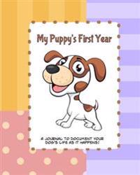 My Puppy's First Year: Scrapbook and Journal Baby Memory Book