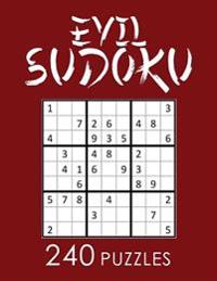 Sudoku: 240 Evil Difficulty Sudoku Puzzles: Master Sudoku with Very Hard Puzzles