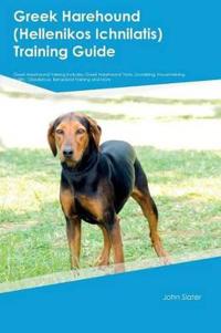 Greek Harehound (Hellenikos Ichnilatis) Training Guide Greek Harehound Training Includes