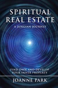 Spiritual Real Estate: A Jungian Journey