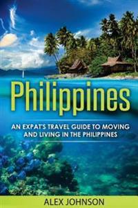 Philippines: An Expat's Travel Guide to Moving & Living in the Philippines