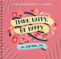 Think Happy, Be Happy 2018 Calendar