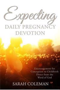 Expecting Daily Pregnancy Devotion