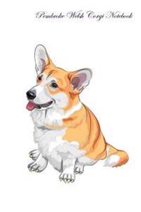 Pembroke Welsh Corgi Notebook Record Journal, Diary, Special Memories, to Do List, Academic Notepad, and Much More