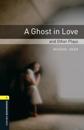 Ghost in Love and Other Plays Level 1 Oxford Bookworms Library