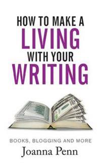 How to Make a Living with Your Writing