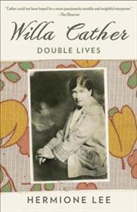 Willa Cather: Double Lives