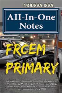 Frcem Primary: All-In-One Notes
