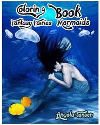 Coloring Books Fantasy Fairies Mermaids: Stress Relieving Gorgeous Mermaids