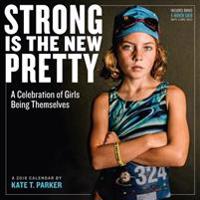 Strong Is the New Pretty 2018 Calendar