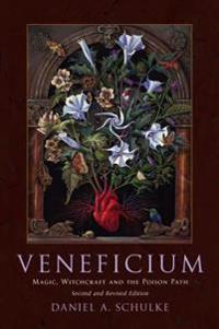 Veneficium: Magic, Witchcraft and the Poison Path