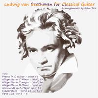 Beethoven for Classical Guitar: 12 guitar arrangements of classical piano pieces