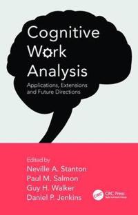 Cognitive Work Analysis: Applications, Extensions and Future Directions