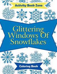 Glittering Windows of Snowflakes Coloring Book