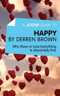 Joosr Guide to... Happy by Derren Brown
