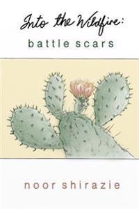 Into the Wildfire: Battle Scars