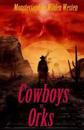 Cowboys vs. Orks