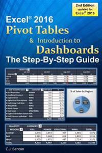 Excel Pivot Tables & Introduction to Dashboards the Step-By-Step Guide