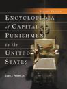 Encyclopedia of Capital Punishment in the United States, 2d ed.
