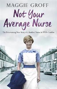 Not your Average Nurse