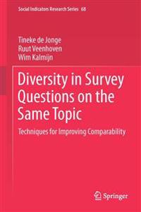 Diversity in Survey Questions on the Same Topic
