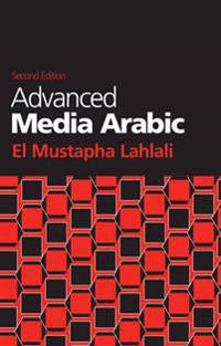 Advanced Media Arabic: Second Edition