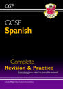 GCSE Spanish Complete Revision & Practice: with Online Edition & Audio (For exams in 2024 & 2025)