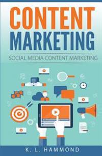 Content Marketing: Social Media Content Marketing