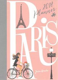 Paris Take Me With You 2018 Planner