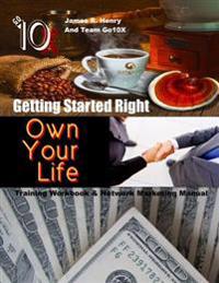 Getting Started Right: Training Workbook /Network Marketing Manual