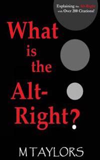 What Is the Alt-Right?