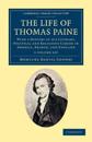 The Life of Thomas Paine 2 Volume Set