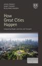 How Great Cities Happen