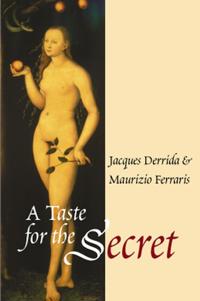 Taste for the secret