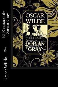 El Retarado de Dorian Gray (Spanish Edition)