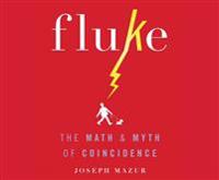 Fluke: The Math and Myth of Confidence