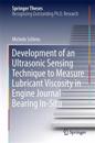 Development of an Ultrasonic Sensing Technique to Measure Lubricant Viscosity in Engine Journal Bearing In-Situ