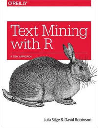 Text Mining with R: A Tidy Approach
