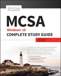 MCSA: Windows 10 Complete Study Guide: Exams 70-698 and Exam 70-697