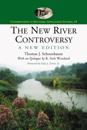 New River Controversy, A New Edition