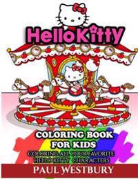 Hello Kitty Coloring Book for Kids: Coloring All Your Favorite Hello Kitty Characters