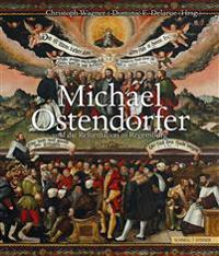 Michael Ostendorfer Und Die Reformation in Regensburg: Regensburger Studien Zur Kunstgeschichte
