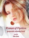 Women of Fashion Grayscale Coloring Book