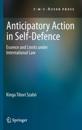 Anticipatory Action in Self-Defence