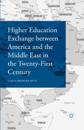 Higher Education Exchange between America and the Middle East in the Twenty-First Century