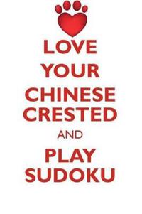 Love Your Chinese Crested and Play Sudoku Chinese Crested Dog Sudoku Level 1 of 15